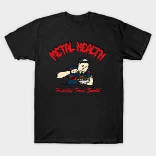 Healty Food sucks T-Shirt
